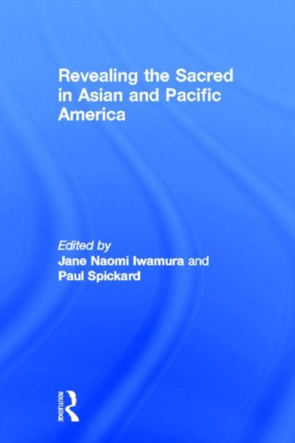 Revealing the Sacred in Asian and Pacific America