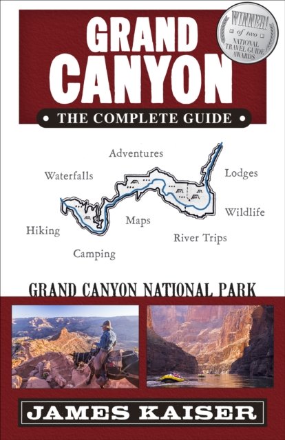 Grand Canyon: The Complete Guide
