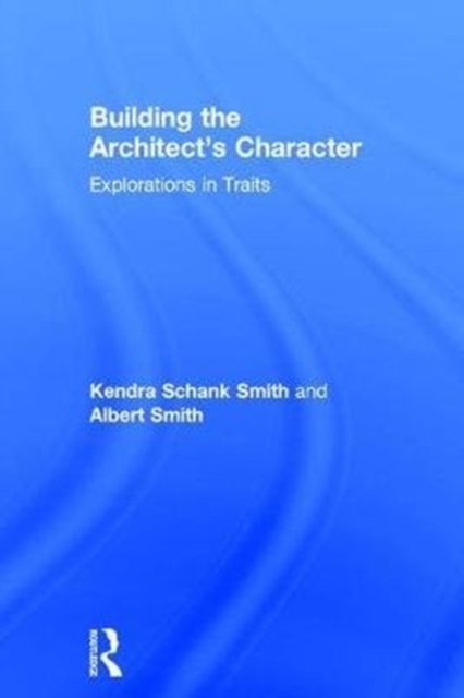 Building the Architect's Character