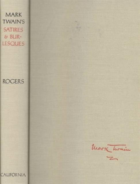 Mark Twain's Satires and Burlesques
