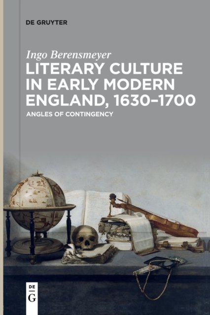 Literary Culture in Early Modern England, 1630–1700