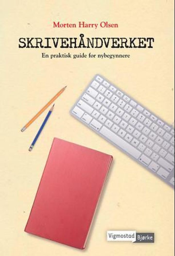 Skrivehåndverket - en praktisk guide for nybegynnere