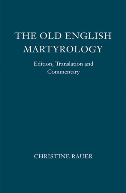 The Old English Martyrology