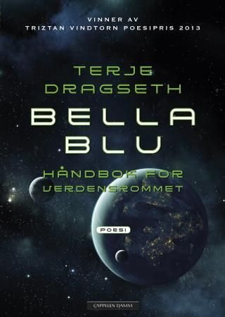 Bella Blu - håndbok for verdensrommet : poesi