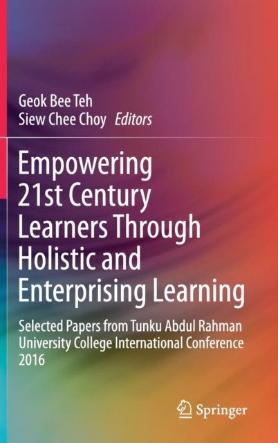 Empowering 21st Century Learners Through Holistic and Enterprising Learning