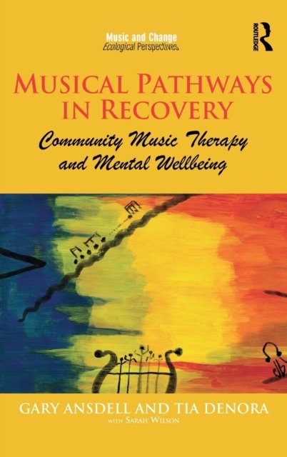 Musical Pathways in Recovery
