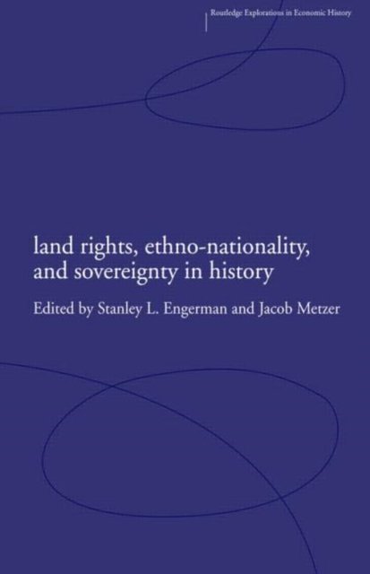 Land Rights, Ethno-Nationality, and Sovereignty in History