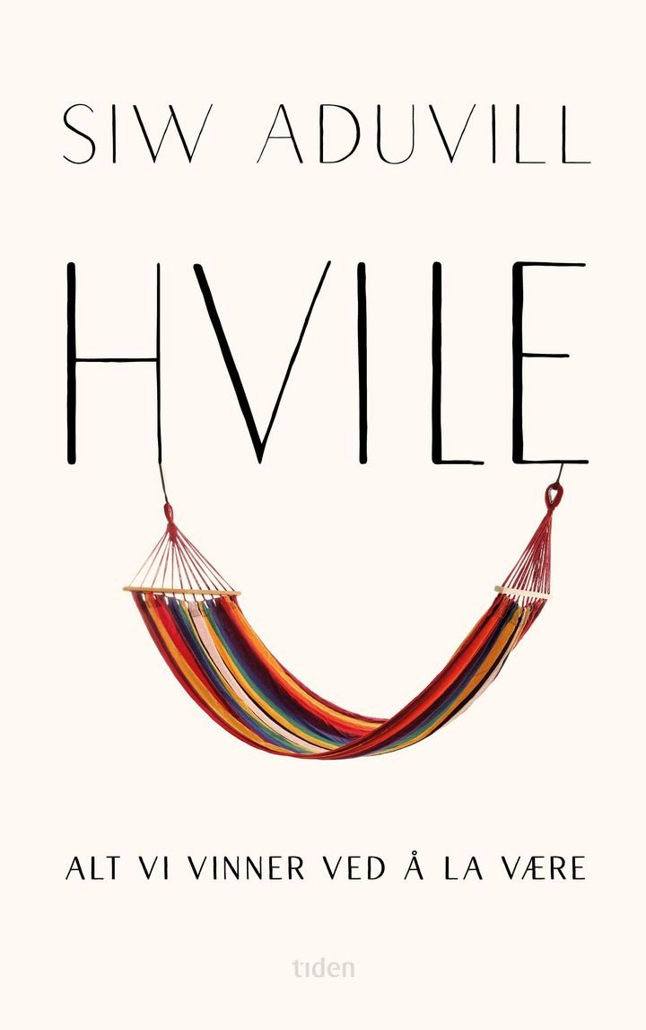 Hvile - alt vi vinner ved å la være
