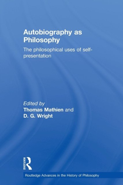 Autobiography as Philosophy