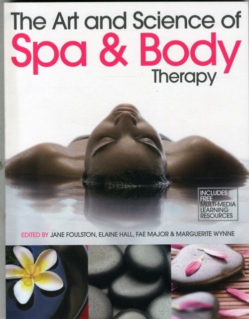 The Art and Science of Spa & Body Therapy