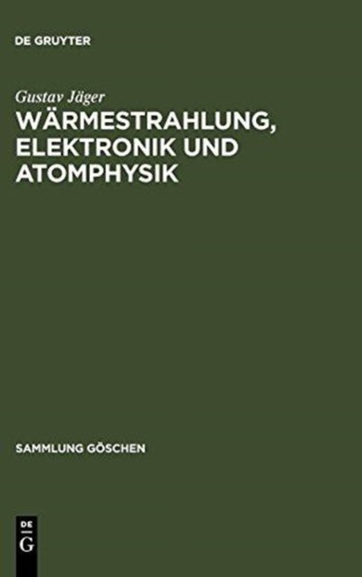 Warmestrahlung, Elektronik Und Atomphysik