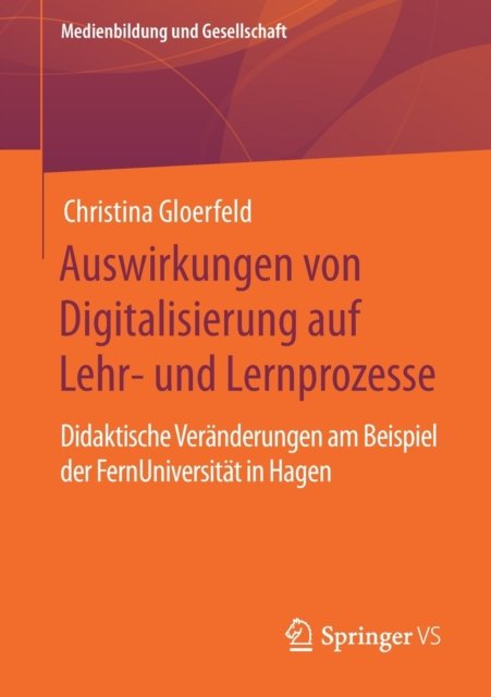 Auswirkungen von Digitalisierung auf Lehr- und Lernprozesse