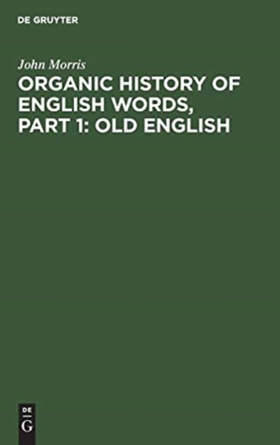 Organic history of English words, Part 1