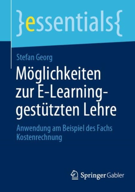 Moglichkeiten zur E-Learning-gestutzten Lehre