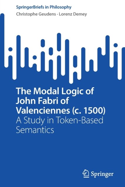 The Modal Logic of John Fabri of Valenciennes (c. 1500)