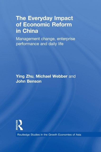 The Everyday Impact of Economic Reform in China