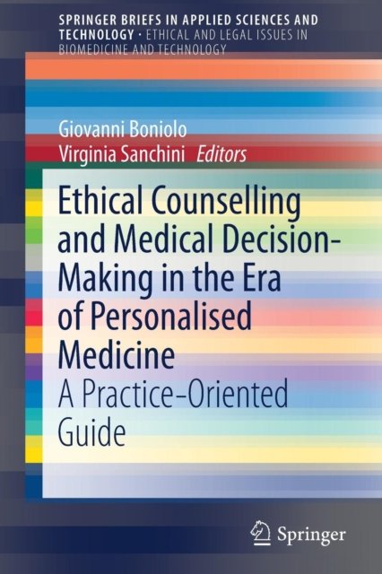 Ethical Counselling and Medical Decision-Making in the Era of Personalised Medicine