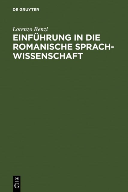 Einführung in Die Romanische Sprachwissenschaft