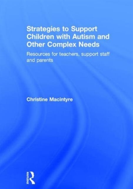 Strategies to Support Children with Autism and Other Complex Needs