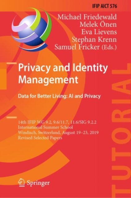 Privacy and Identity Management. Data for Better Living