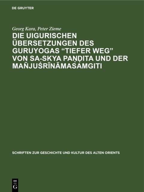uigurischen Übersetzungen des Guruyogas "Tiefer Weg" von Sa-skya Pa??ita und der Mañjusrinamasamgiti