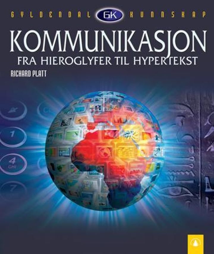 Kommunikasjon - fra hieroglyfer til hypertekst
