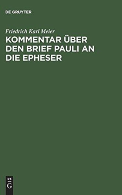 Kommentar Über Den Brief Pauli an Die Epheser