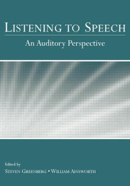 Listening to Speech