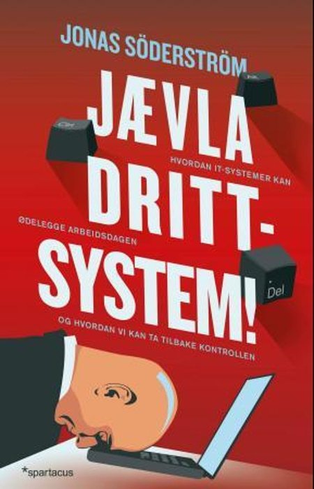 Jævla drittsystem!