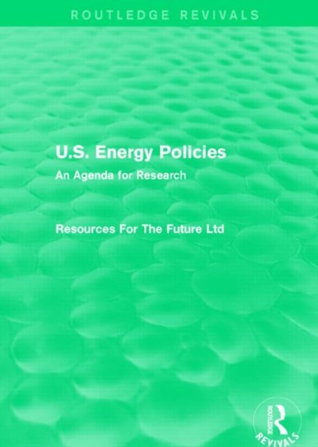 U.S. Energy Policies (Routledge Revivals)
