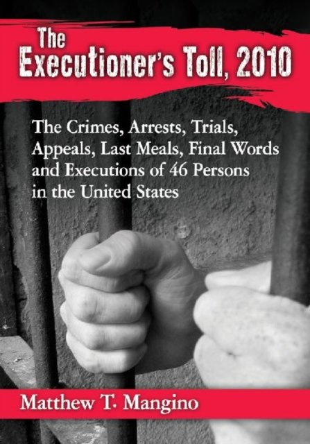 The Executioner's Toll, 2010