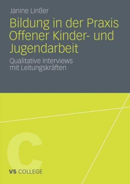 Bildung in der Praxis Offener Kinder- und Jugendarbeit