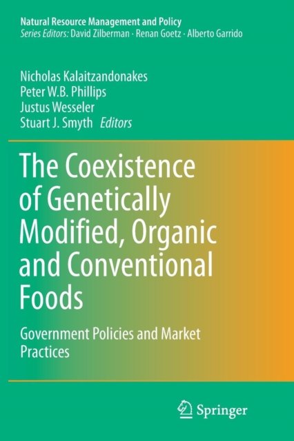 The Coexistence of Genetically Modified, Organic and Conventional Foods