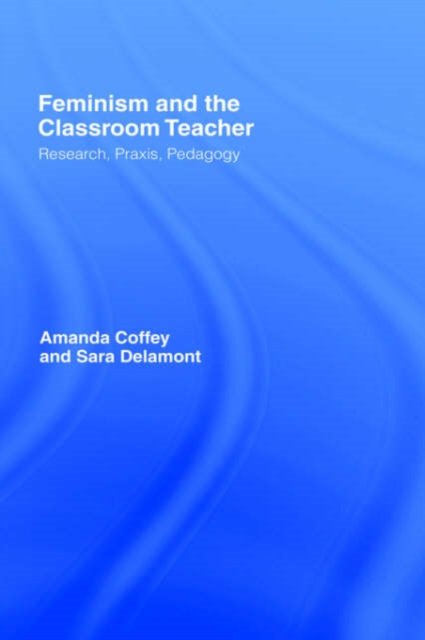 Feminism and the Classroom Teacher