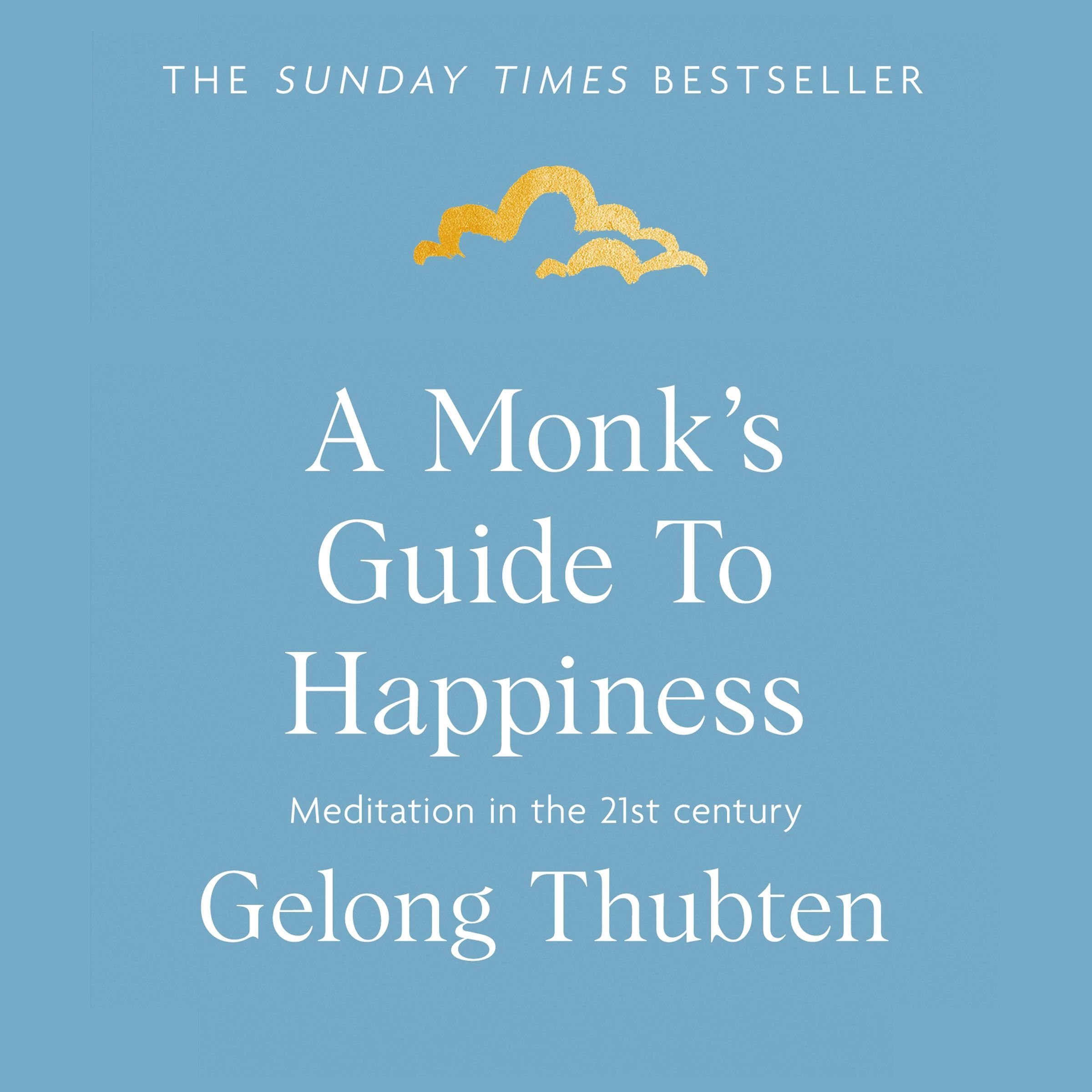 A Monk's Guide to Happiness