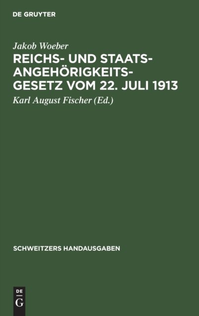 Reichs- Und Staatsangehorigkeitsgesetz Vom 22. Juli 1913