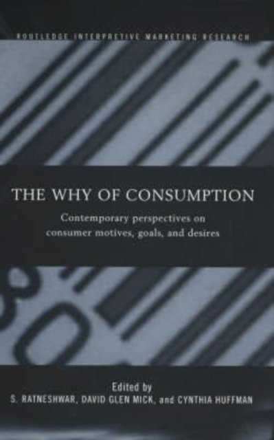 The Why of Consumption