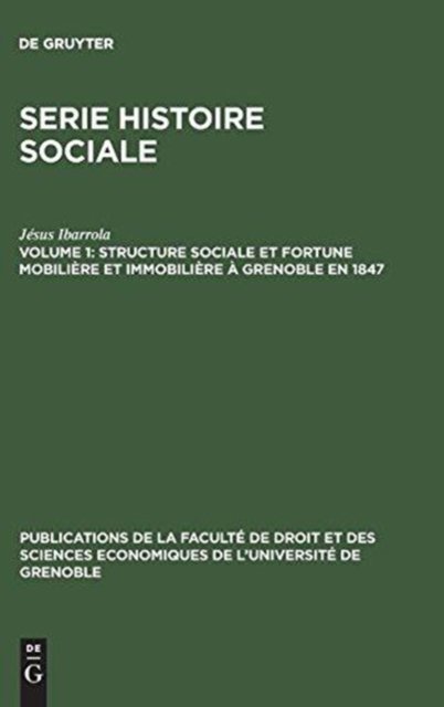 Structure Sociale Et Fortune Mobiliere Et Immobiliere A Grenoble En 1847