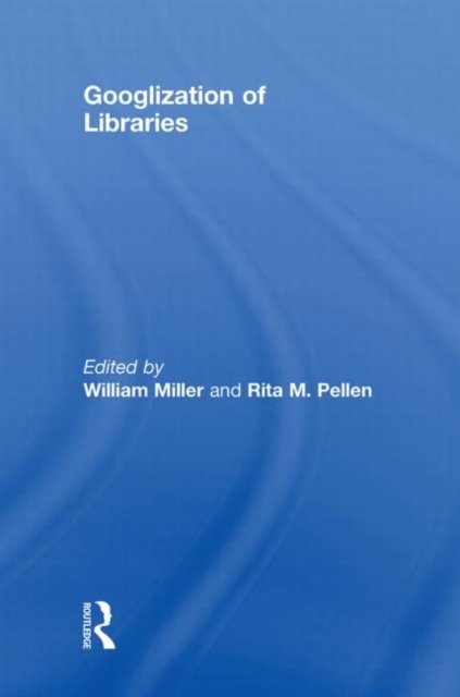 Googlization of Libraries