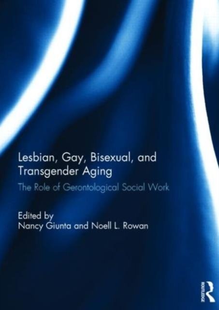 Lesbian, Gay, Bisexual, and Transgender Aging