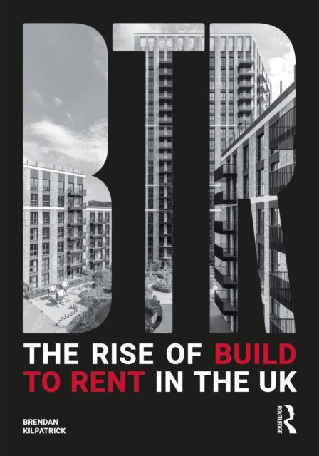 The Rise of Build to Rent in the Uk