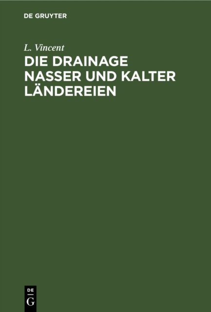 Drainage nasser und kalter Ländereien