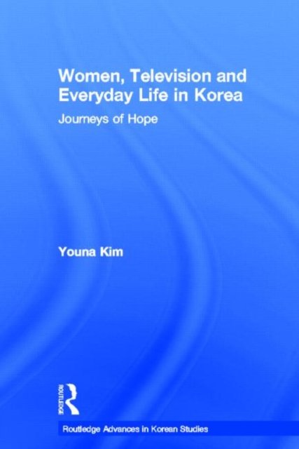 Women, Television and Everyday Life in Korea