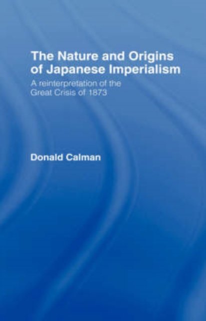 The Nature and Origins of Japanese Imperialism