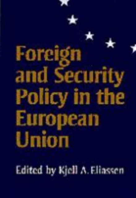 Foreign and Security Policy in the European Union