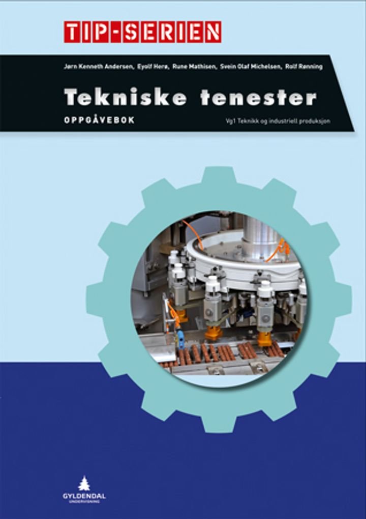 Tekniske tjenester - Oppgavebok : vg1 teknikk og industriell produksjon