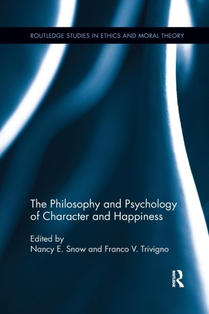 The Philosophy and Psychology of Character and Happiness