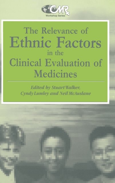 The Relevance of Ethnic Factors in the Clinical Evaluation of Medicines