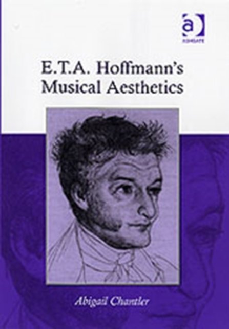 E.T.A. Hoffmann's Musical Aesthetics