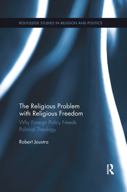 The Religious Problem With Religious Freedom